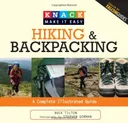 Knack Hiking and Backpacking: A Complete Illustrated Guide (Knack: Make It easy)