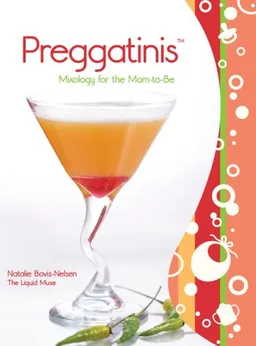 Preggatinis: Mixology for the Mom-to-be