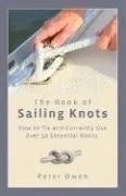The Book of Sailing Knots: How to Tie and Correctly Use Over 50 Essential Knots