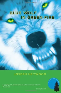 Blue Wolf In Green Fire: A Woods Cop Mystery (Woods Cop Mysteries)
