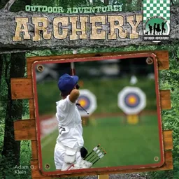 Archery (Outdoor Adventure!)