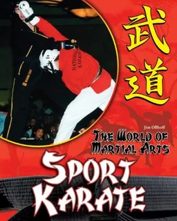 Sport Karate (The World of Martial Arts)