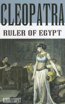 Cleopatra: Ruler of Egypt (World Leaders)