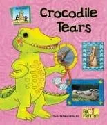 עטיפת הספר Crocodile Tears (Fact & Fiction: Critter Chronicles) מאת Pam Scheunemann