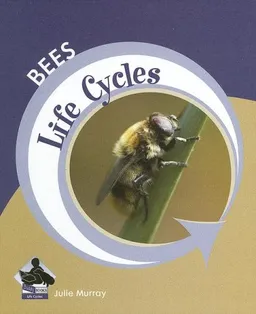 עטיפת הספר Bees (Life Cycles) מאת Julie Murray