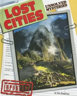 עטיפת הספר Lost Cities (Unsolved Mysteries) מאת Sue Hamilton