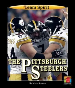 עטיפת הספר The Pittsburgh Steelers (Team Spirit) מאת Mark Stewart