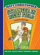 Stranger in Right Field (New Matt Christopher Sports Library)