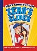Zero's Slider (New Matt Christopher Sports Library)