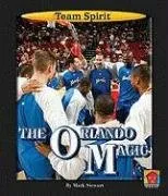 עטיפת הספר The Orlando Magic (Team Spirit) מאת Mark Stewart