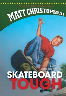 עטיפת הספר Skateboard Tough (New Matt Christopher Sports Library) מאת Matt Christopher