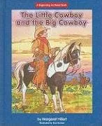 עטיפת הספר The Little Cowboy and the Big Cowboy (Beginning-to-Read) מאת Margaret Hillert