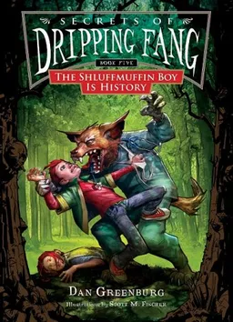 The Shluffmuffin Boy Is History (Secrets of Dripping Fang)