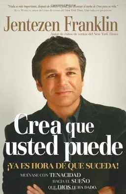 Crea que usted puede/ Believe that you Can (Spanish Edition)
