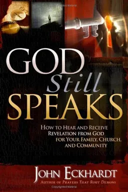 עטיפת הספר God Still Speaks מאת John Eckhardt