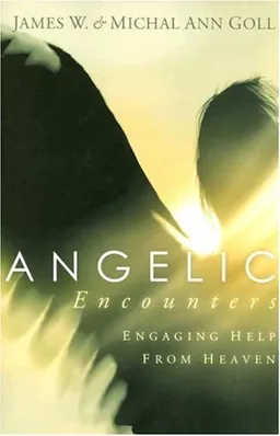 עטיפת הספר Angelic Encounters: Engaging Help from Heaven מאת James W. Goll