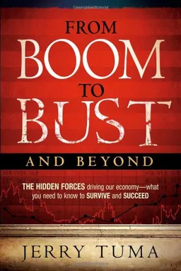 עטיפת הספר From Boom to Bust and Beyond מאת Jerry Tuma