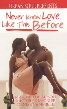 Never Knew Love Like This Before (Urban Soul Presents)