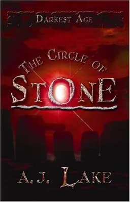 The Circle of Stone: The Darkest Age III