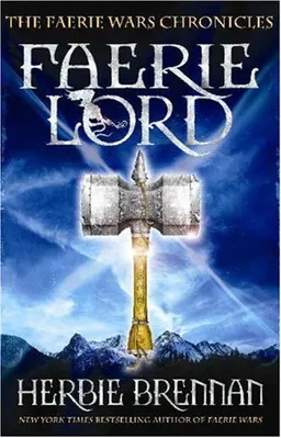 Faerie Lord (The Faerie Wars Chronicles, Book 4)