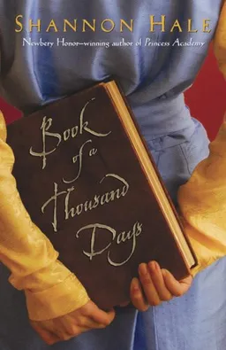 עטיפת הספר Book of a Thousand Days מאת Shannon Hale