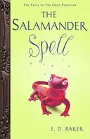 The Salamander Spell (Tales of the Frog Princess)