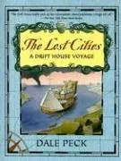 The Lost Cities: A Drift House Voyage