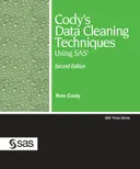 Cody's Data Cleaning Techniques Using SAS, Second Edition