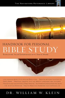 Handbook for Personal Bible Study: Enriching Your Experience with God's Word (The Navigators Reference Library)