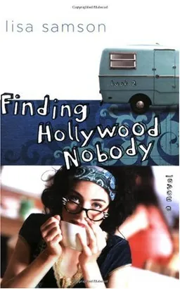 Finding Hollywood Nobody (Hollywood Nobody Series, Book 2)