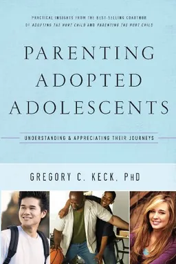 Parenting Adopted Adolescents: Understanding and Appreciating Their Journeys