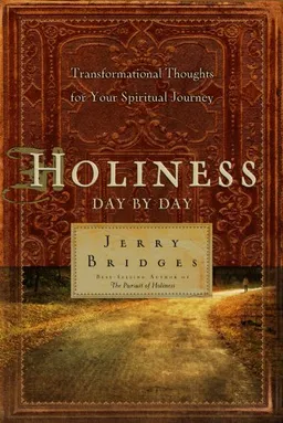 Holiness Day by Day: Transformational Thoughts for Your Spiritual Journey Devotional