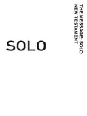 The Message: Solo New Testament: An Uncommon Devotional