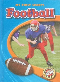 Football (Blastoff! Readers: My First Sports)