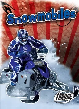 עטיפת הספר Snowmobiles (Torque-Cool Rides) מאת Denny Von Finn