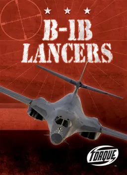 עטיפת הספר B-1B Lancers (Torque-Military Machines) מאת Jack David