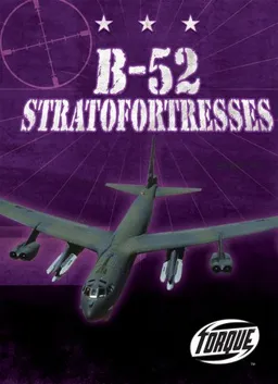 עטיפת הספר B-52 Stratofortresses (Torque: Military Machines) מאת Jack David