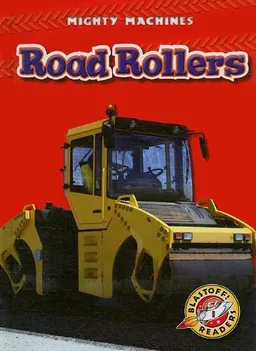 עטיפת הספר Road Rollers (Blastoff Readers: Mighty Machines, Level 1) מאת Derek Zobel