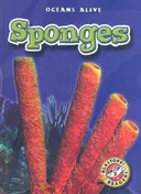 Sponges (Blastoff Readers: Oceans Alive, Level 2)