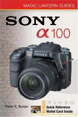Magic Lantern Guides: Sony DSLR A100