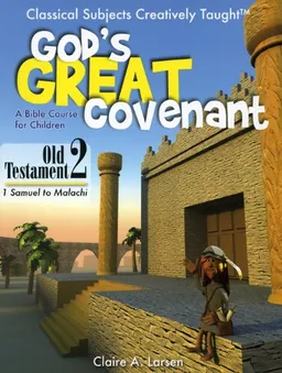 God's Great Covenant, Old Testament 2: A Bible Course for Children מאת ...