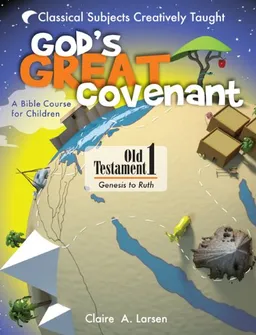 God's Great Covenant, Old Testament 1: A Bible Course for Children מאת ...
