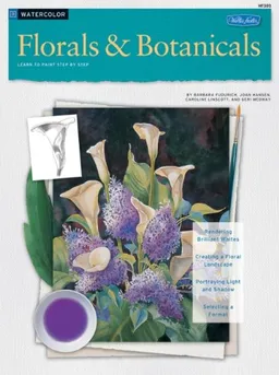 Florals & Botanicals  /  Watercolor: Learn to Paint Step by Step (How to Draw and Paint Series: Watercolor)