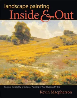 עטיפת הספר Landscape Painting Inside & Out מאת Kevin Macpherson