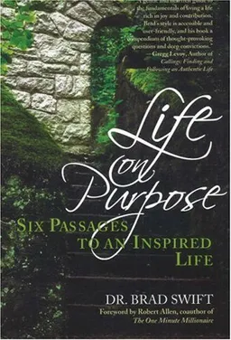 עטיפת הספר Life on Purpose: Six Passages to an Inspired Life מאת W. Bradford Swift