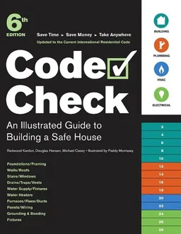 עטיפת הספר Code Check: An Illustrated Guide to Building a Safe House מאת Douglas Hansen
