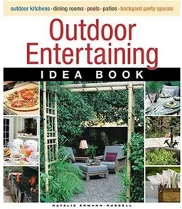Outdoor Entertaining Idea Book (Taunton Home Idea Books)