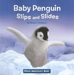 Baby Penguin Slips and Slides (Photo Adventures)