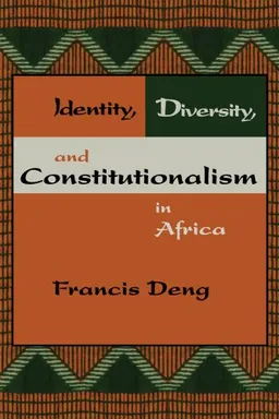 Identity, Diversity And, Constitutionalism in Africa
