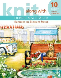 עטיפת הספר Knit Along with Debbie Macomber: Summer on Blossom Street (Leisure Arts # 4729) מאת Debbie Macomber